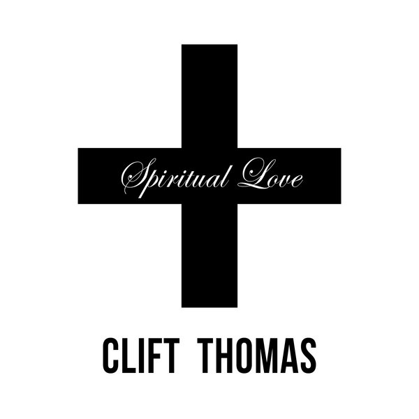 Clift Thomas - Spiritual Love