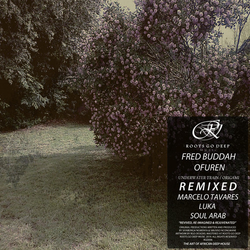 Fred Buddah, Ofuren - Underwater Train / Origami: Remixed