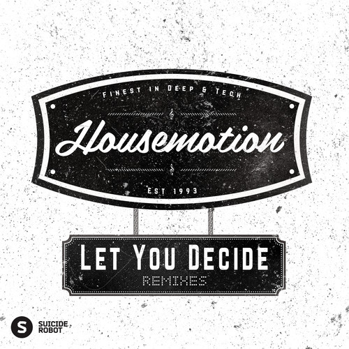 Housemotion - Let You Decide Remixes