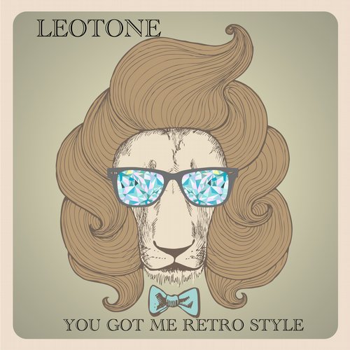 Leotone - You Got Me Retro Style]