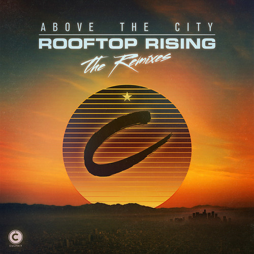 VA - Above The City Rooftop Rising (Remixes)
