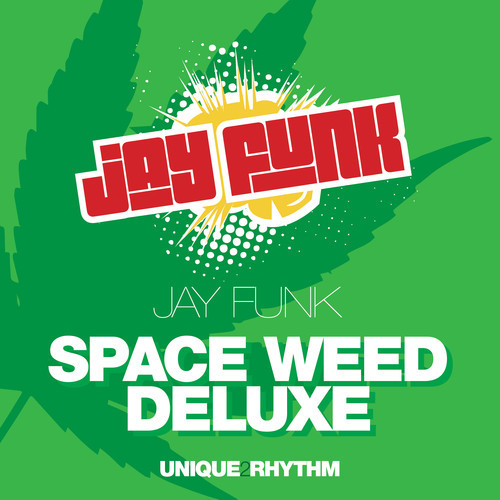 Jay Funk - Space Weed Deluxe