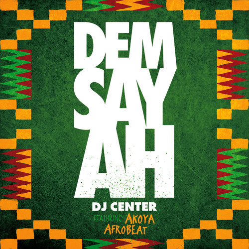 DJ Center - Dem Say Ah