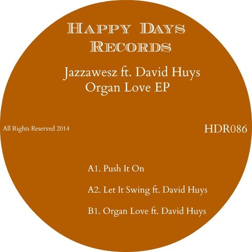 Jazzawesz, David Huys - Organ Love EP