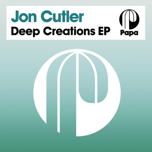 Jon Cutler - Deep Creations EP