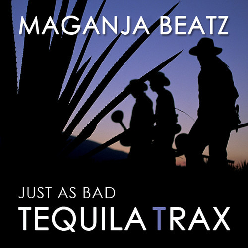 Maganja Beats - Just As Bad