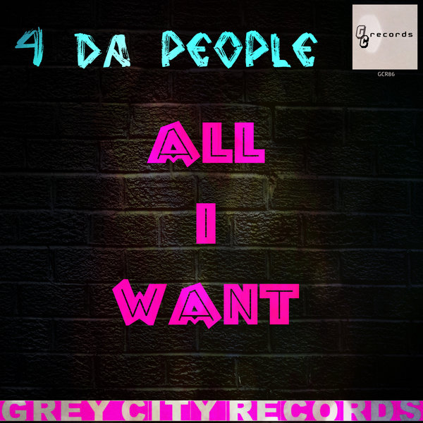 4 Da People - All I Want