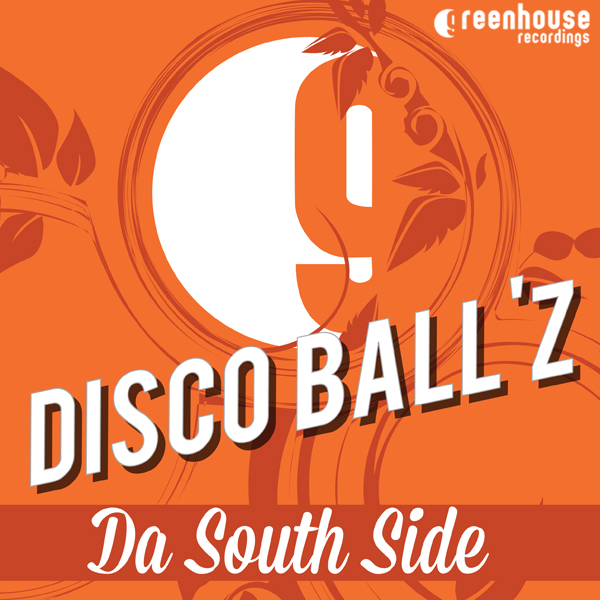 Disco Ball'z - Da South Side EP