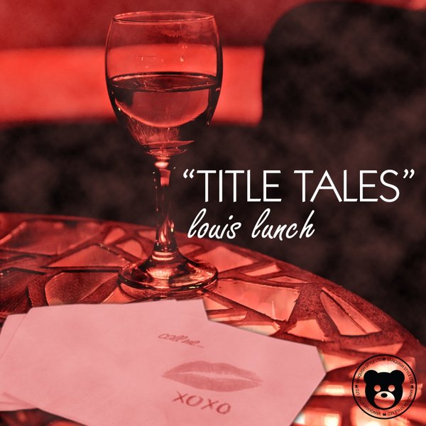 Louis Lunch - Title Tales