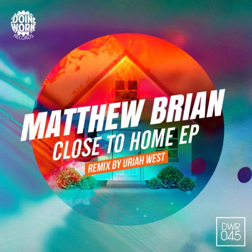 00-Matthew Brian-Close To Home EP-2014-