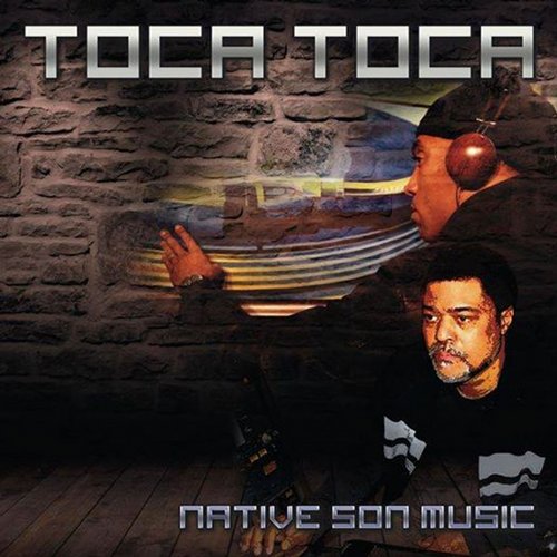 Native Sons Music - Toca Toca