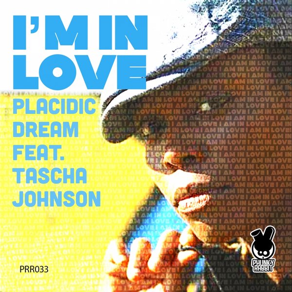 Placidic Dream Ft Tascha Johnson - I'm In Love