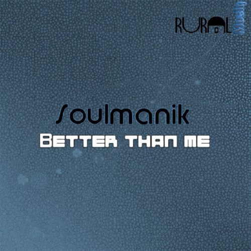 00-Soulmanik-Better Than Me-2014-