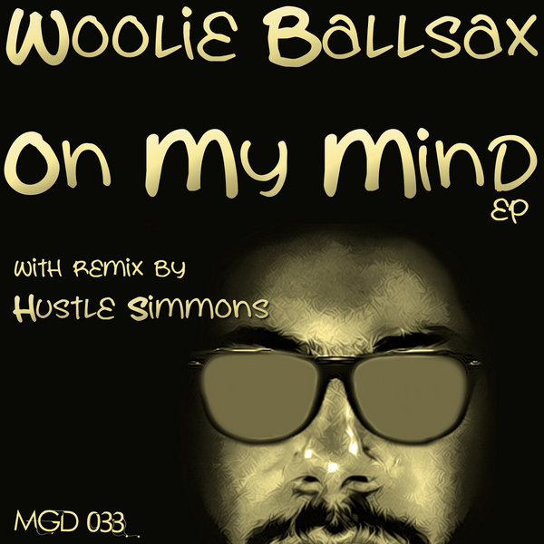 Woolie Ballsax - On My Mind EP