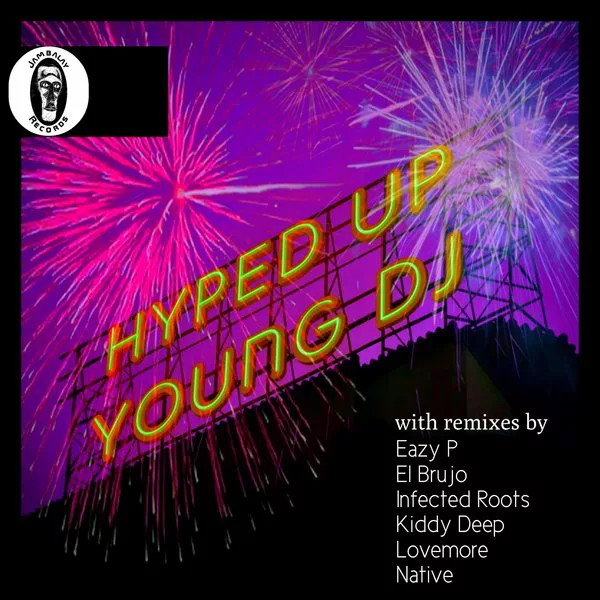 Young DJ - Hyped Up