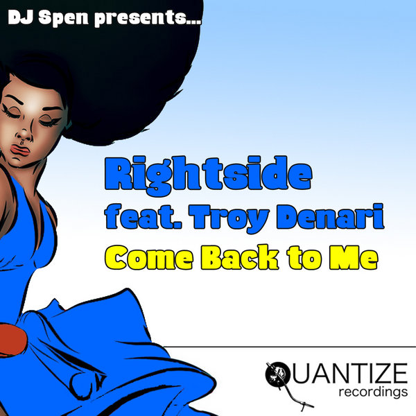 Rightside feat. Troy Denari - Come Back To Me