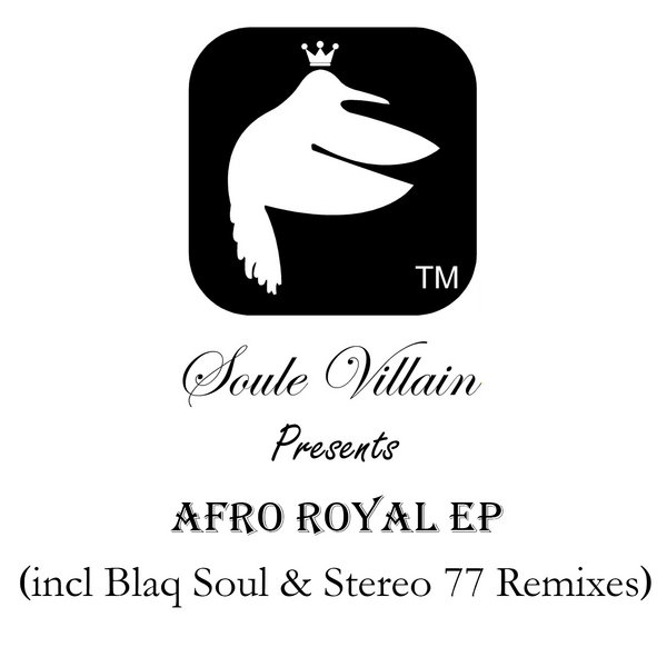 Soule Villain - Afro Royal EP