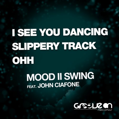 Mood II Swing, John Ciafone - I See You Dancing