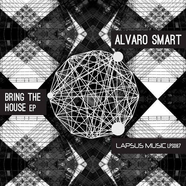 Alvaro Smart - Bring The House EP