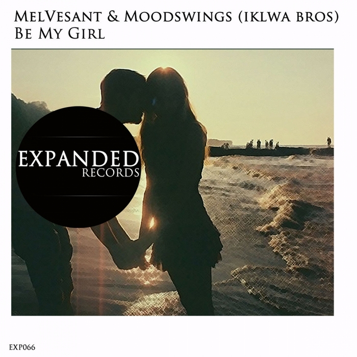 Melvesant, Moodswings - Be My Girl