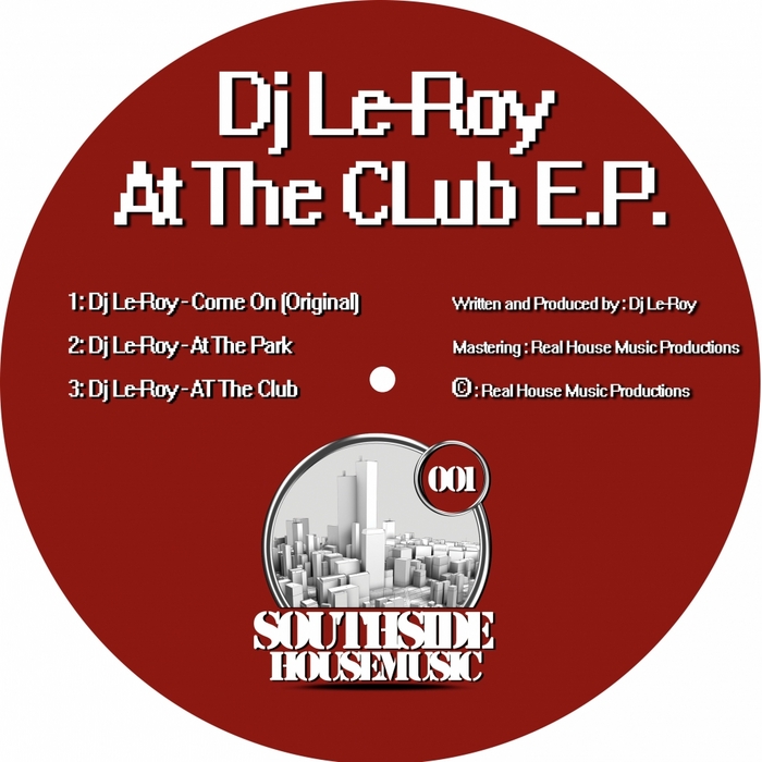 Dj Le-Roy - At The Club EP