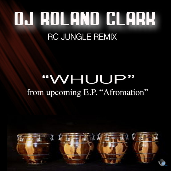 DJ Roland Clark - Whuup