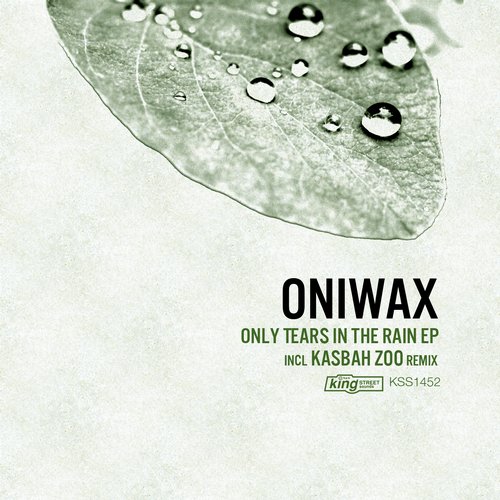 OniWax, Kurta - Only Tears In The Rain EP