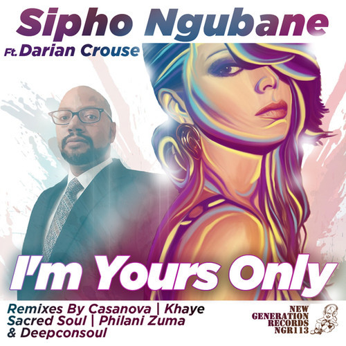 Sipho Ngubana, Darian Crouse - Im Yours Only