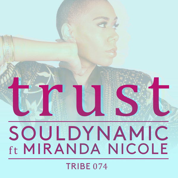 Souldynamic, Miranda Nicole - Trust