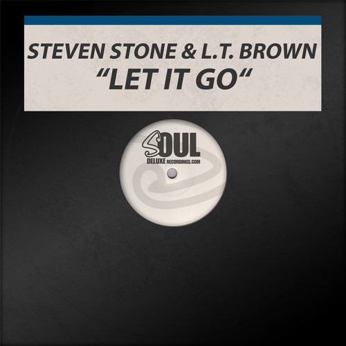 Steven Stone, L.T. Brown - Let It Go
