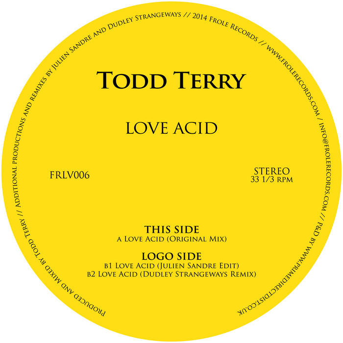 Todd Terry - Love Acid ( and Julien Sandre Dudley Strangeways Remix)
