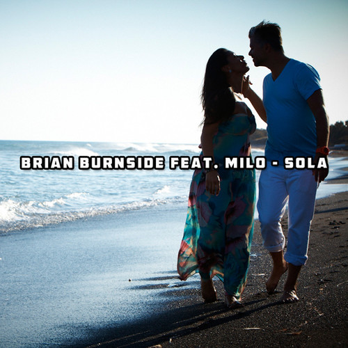 Brian Burnside, Milo - Sola Remixes