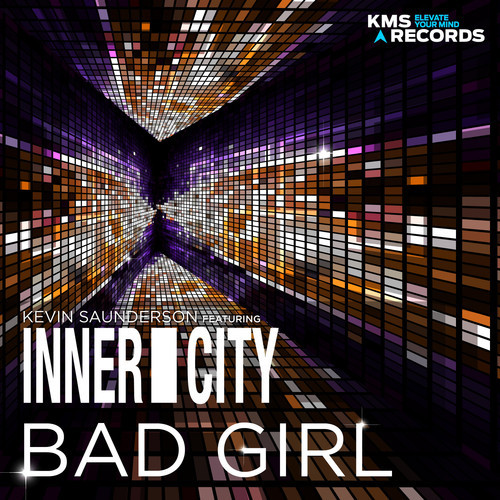 Kevin Saunderson, Inner City - Bad Girl