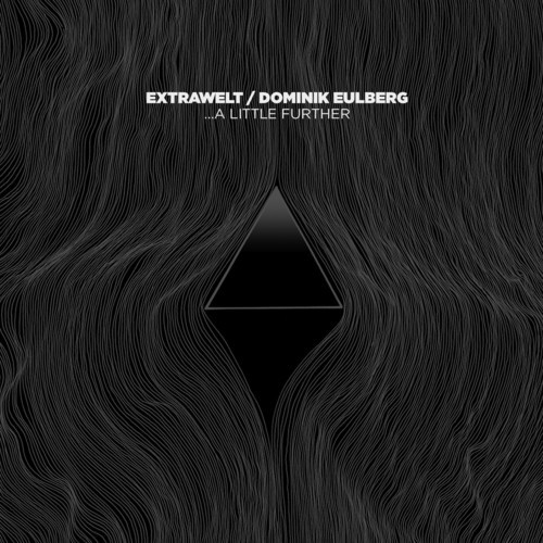 Dominik Eulberg, Extrawelt - A Little Further