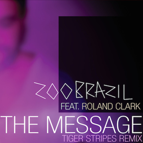 Zoo Brazil & Roland Clark - The Message