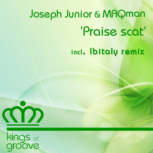 Joseph Junior & MAQman - Praise Scat