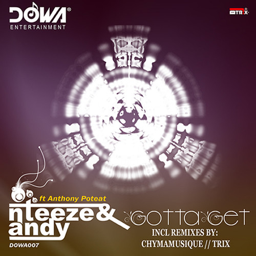 Nteeze & Andy, Anthony Poteat - Gotta Get EP