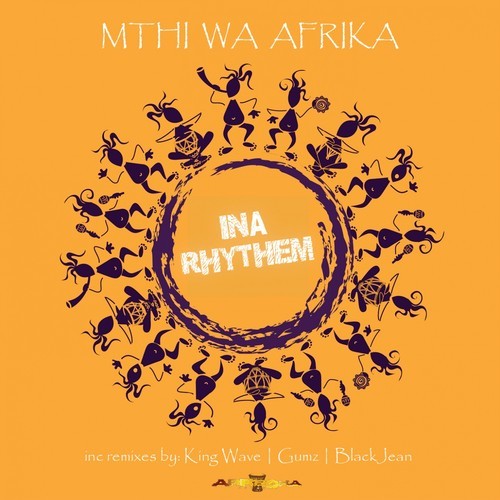 Mthi Wa Afrika - Ina Rhythem