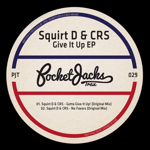 Squirt D CRS - Give It Up EP