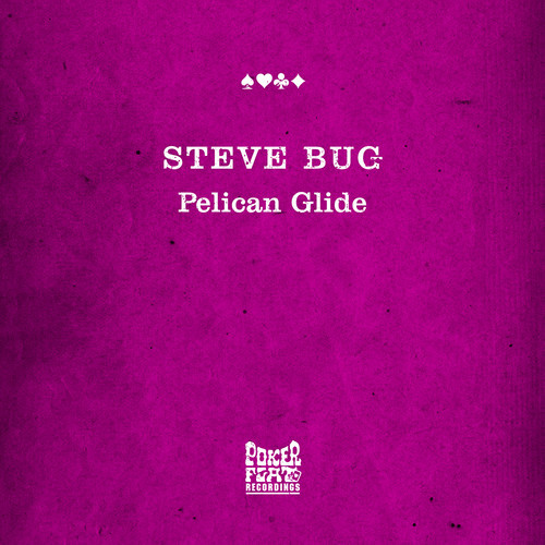 Steve Bug - Pelican Glide