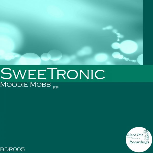 Sweetronic - Moodie Mobb EP