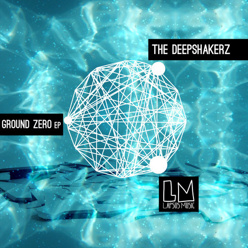 The Deepshakerz - Ground Zero EP
