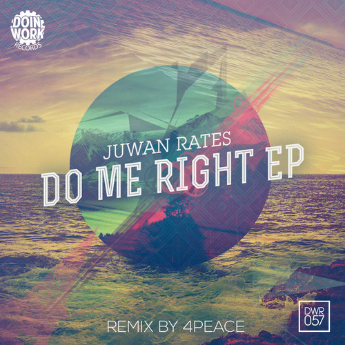 Juwan Rates - Do Me Right EP