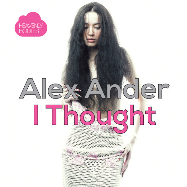 Alex Ander - I Thought