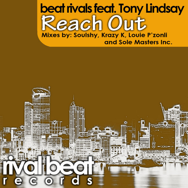 Beat Rivals Ft. Tony Lindsay - Reach Out