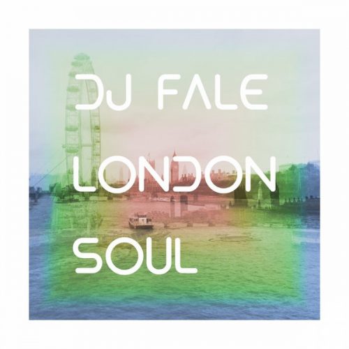 00-DJ Fale-London Soul-2014-