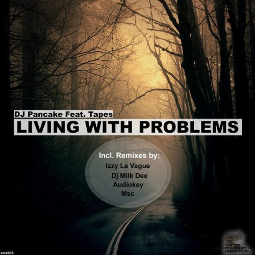 00-DJ Pancake Ft Tapes-Living With Problems-2014-