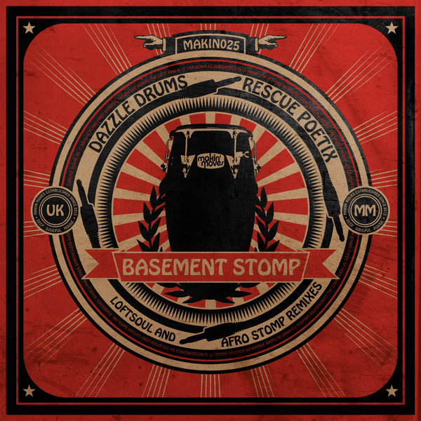 Dazzle Drums & Rescue Poetix - Basement Stomp (Afro Stomp & Loftsoul Remixes)