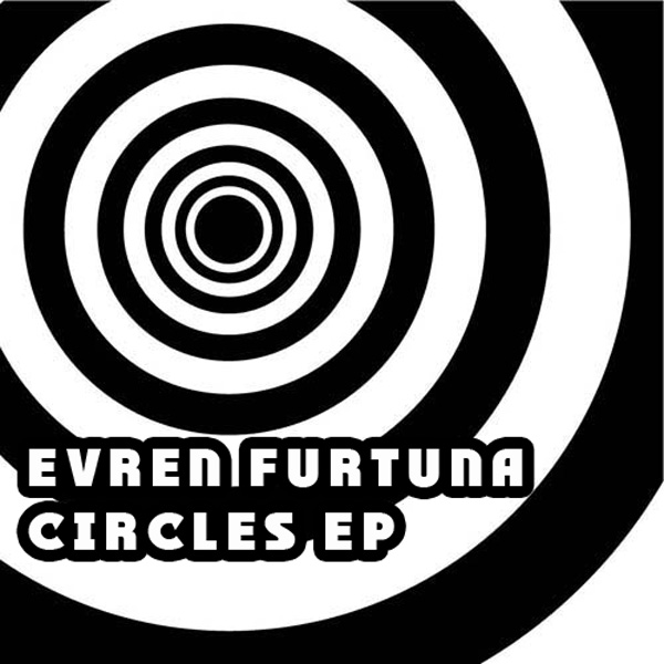 Evren Furtuna - Circles EP