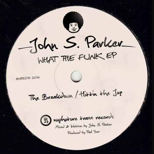 00-John S. Parker-What The Funk EP-2014-
